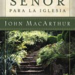 El plan del Señor para la iglesia