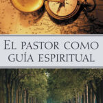 El pastor cómo guía espiritual