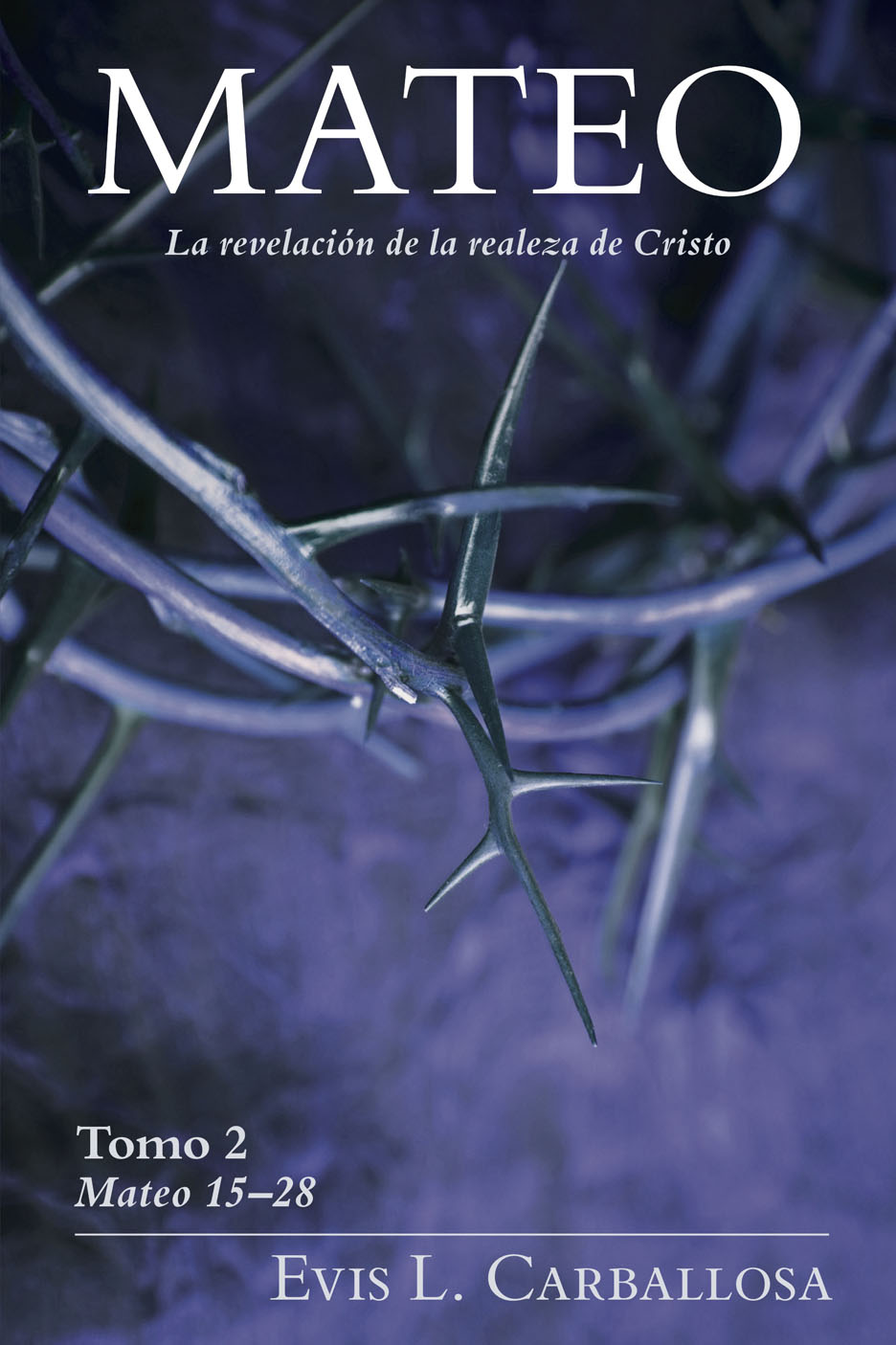 9780825457432 Mateo: La revelación de la realeza de Cristo, tomo 2 - Imagen 1