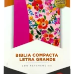 BIBLIA RV60 FUCSIA FLORAL CON INDICE Y CIERRE TAMAÑO PORTATIL