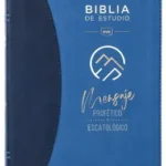 BIBLIA DE ESTUDIO MENSAJE PROFETICO Y ESCATOLOGICO RVR SIMIL PIEL AZUL